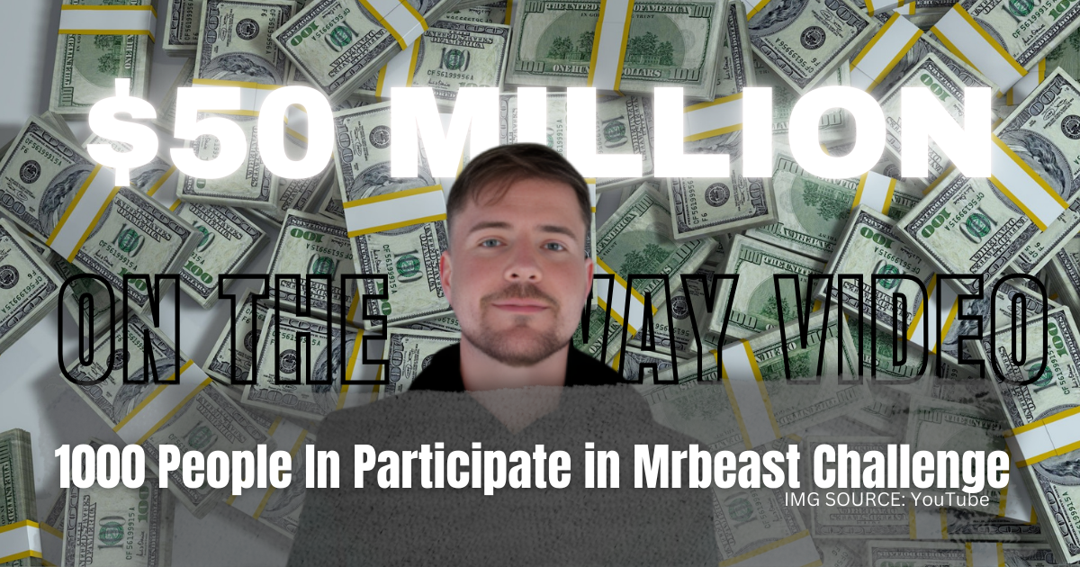 Updates MrBeast Pits 1,000 People for $50 Million in the Biggest Challenge Yet.